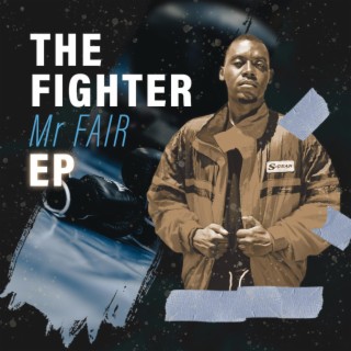 THE FIGHTER EP (Mpiganaji EP)