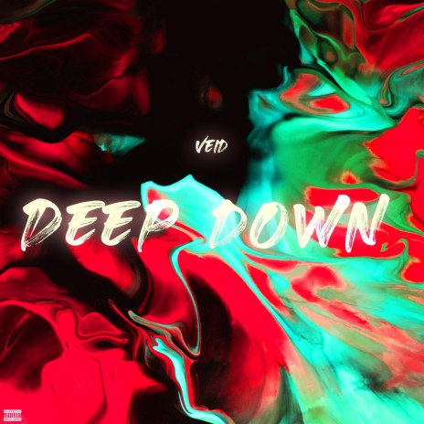 Deep Down (Feel Alone) | Boomplay Music