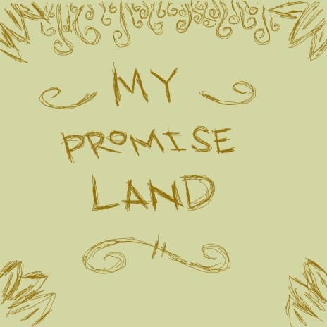 My Promise Land | Boomplay Music
