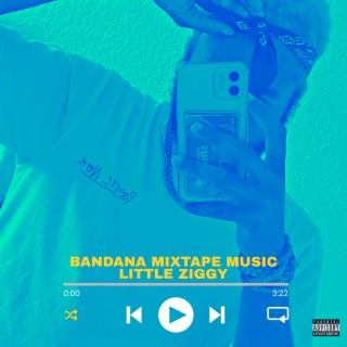 Bandana Mixtape Music
