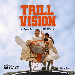 Trill Vision