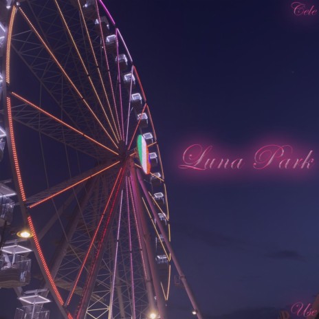 Luna Park ft. USE | Boomplay Music