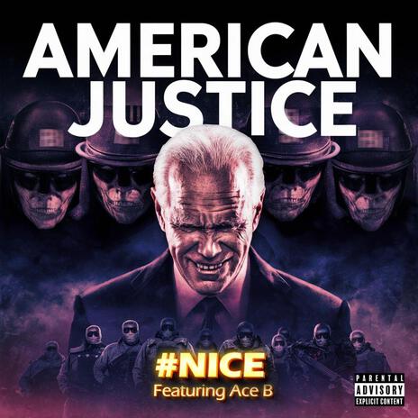 American Justice ft. Ace B | Boomplay Music