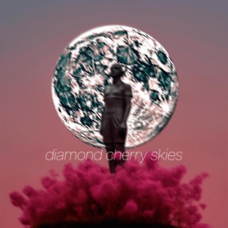diamond cherry skies lyrics | Boomplay Music