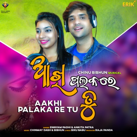 Aakhi Palaka Re Tu ft. Ankita Patra | Boomplay Music