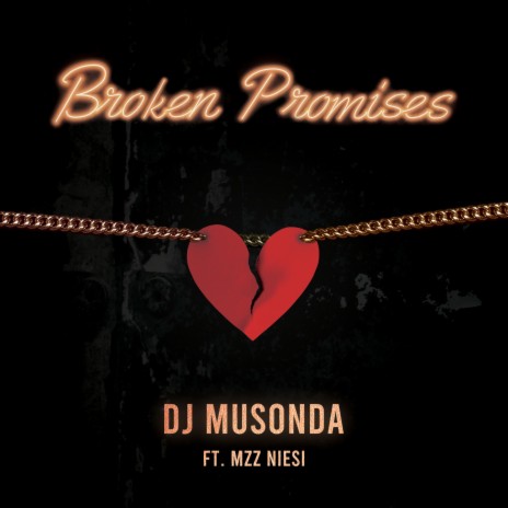 Broken Promises (feat. Mzz Niesi) | Boomplay Music