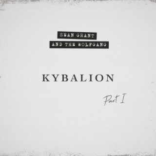 Kybalion, Pt. I