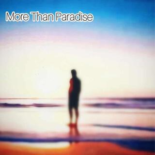 More Than Paradise