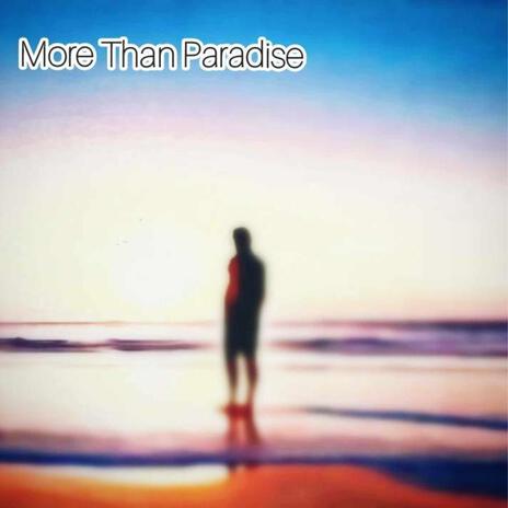 More Than Paradise