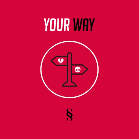 Your Way | Boomplay Music