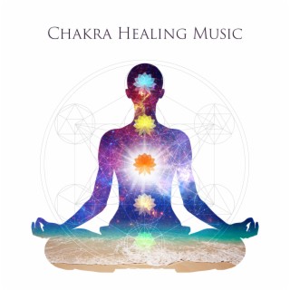 Chakra Healing Music: Meditation Frequencies | Chakras Balance & Aura Cleanse