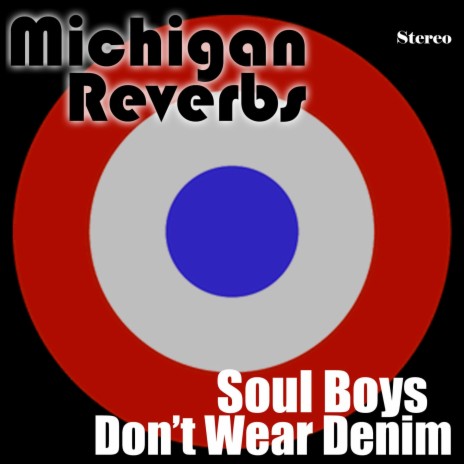 Soul Boys Don't Wear Denim