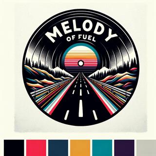 Melody of Fuel