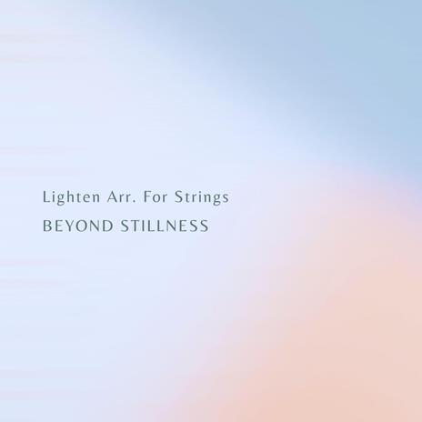 Lighten Arr. For Strings | Boomplay Music