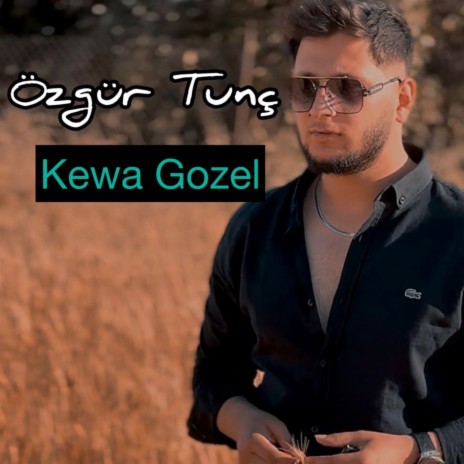 Kewa Gozel | Boomplay Music