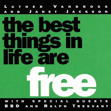 The Best Things In Life Are Free (Classic 7" With Rap) ft. Luther Vandross, Bell Biv DeVoe & Ralph Tresvant | Boomplay Music