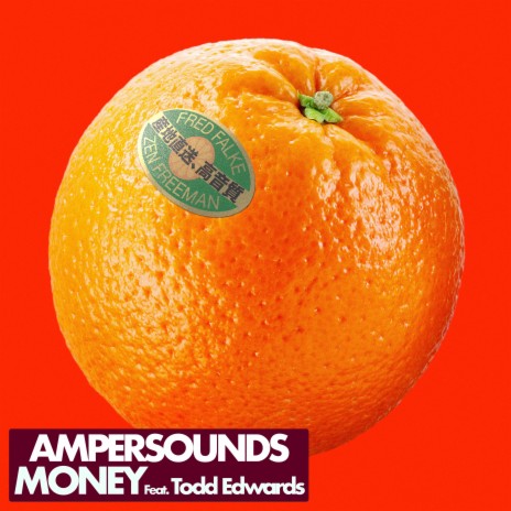 Money ft. Todd Edwards, Zen Freeman & Ampersounds | Boomplay Music