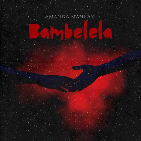 Bambelela | Boomplay Music