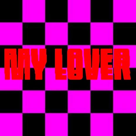 MY LOVER ft. Lil Brody | Boomplay Music
