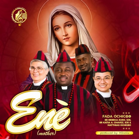Ene (Mother) (feat. Sr. Rebeca Zuro, SJS, Sr. Katia A. Chavez, SJS, & Matthias Ochigbo)