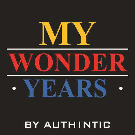 My Wonder Years | Boomplay Music