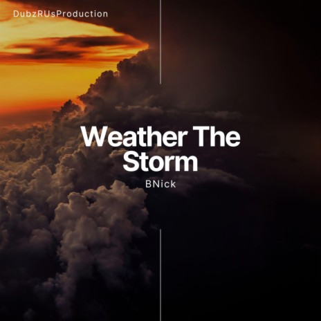 Weather The Storm | Boomplay Music