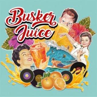 Busker Juice