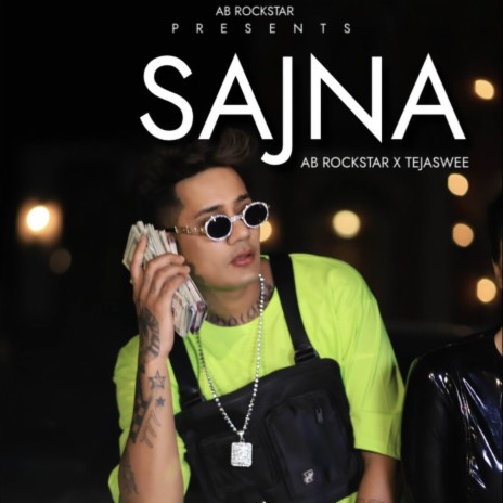 Sajna ft. Tejaswee | Boomplay Music