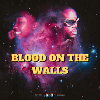 Blood On The Walls