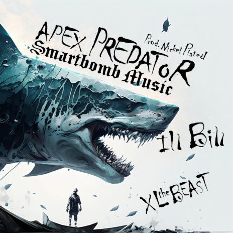 Apex Predator ft. Xl the Beast, ILL Bill & Nickel Plated | Boomplay Music