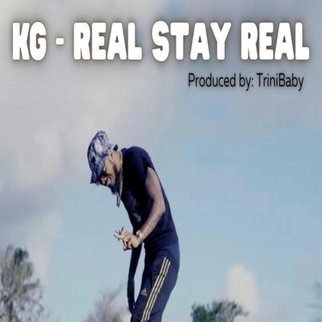 Real stay real