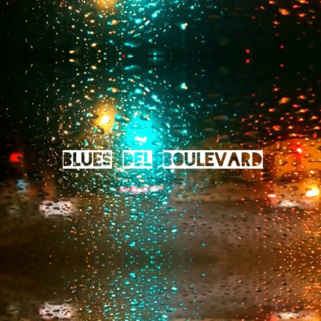 Blues del Boulevard