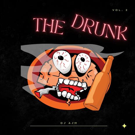 The Drunk | Boomplay Music