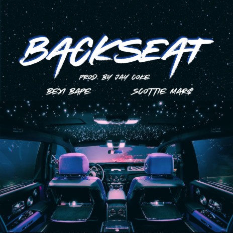 Backseat ft. Scottie Mar$