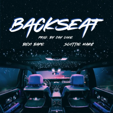 Backseat ft. Scottie Mar$ | Boomplay Music