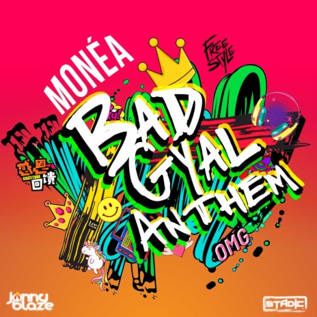 Bad Gyal Anthem ft. Jonny Blaze & Monéa | Boomplay Music