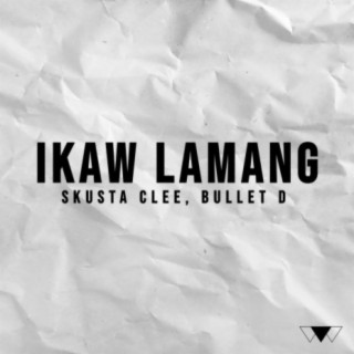 Ikaw Lamang (feat. Bullet D) lyrics | Boomplay Music