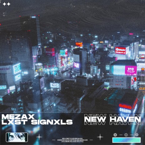 New Haven ft. Lxst Signxls