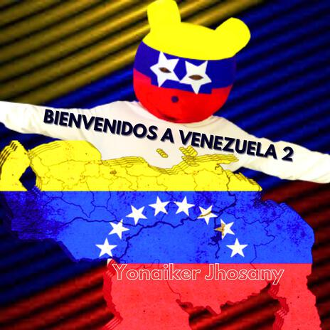 BIENVENIDOS A VENEZUELA 2 | Boomplay Music