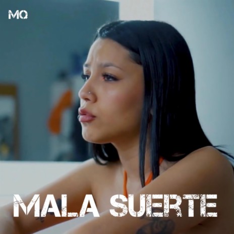 Mala Suerte | Boomplay Music