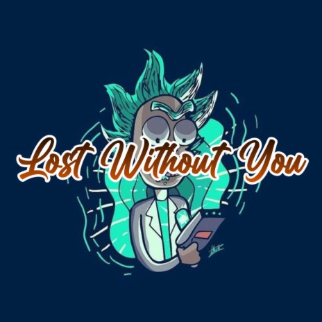 Lost Without You | Boomplay Music