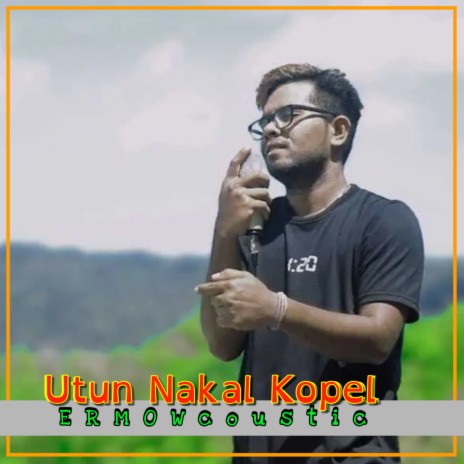 Utun Nakal Kopel | Boomplay Music