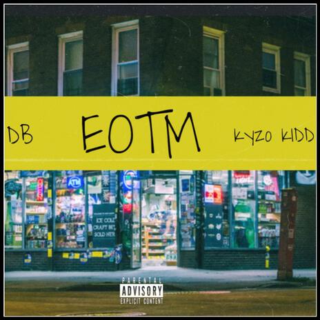 EOTM ft. Kyzo Kidd | Boomplay Music