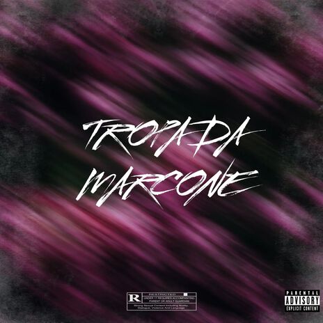 TROPA DA MARCONE | Boomplay Music