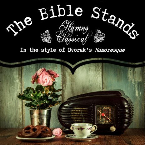 The Bible Stands (Dvorak)
