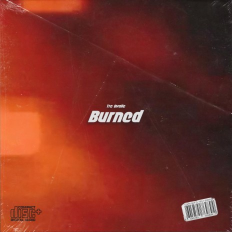 Burned | Boomplay Music