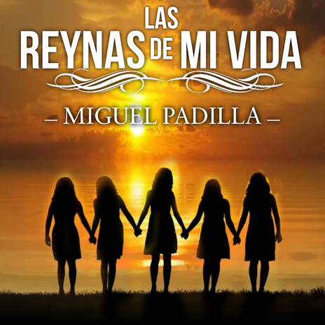 Las Reynas De Mi Vida (En vivo) | Boomplay Music