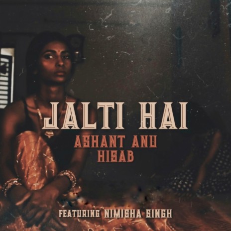 Jalti Hai ft. Hisab & Nimisha Singh | Boomplay Music