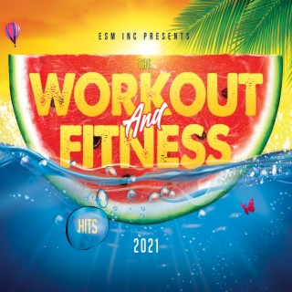 The Workout & Fitness Hits 2021