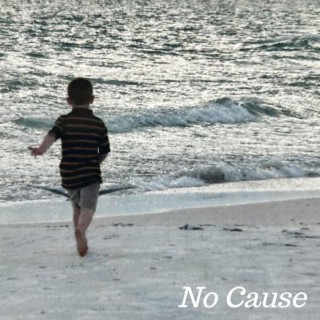 No Cause lyrics | Boomplay Music